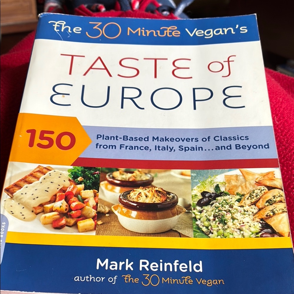 The 30 Minute Vegan's Taste of Europe Cookbook